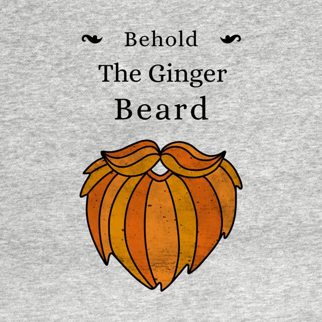 Behold The Ginger Beard by Defiant Smile